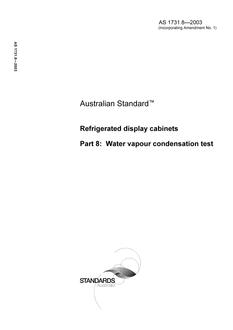 AS 1731.8: 10/01/2003 Refrigerated display cabinets, Part 8: Water vapour condensation test