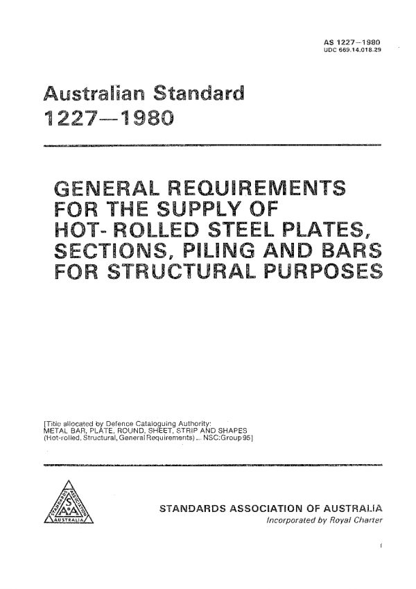 AS 1227: 12/31/1979 General requirements for the supply of hot-rolled steel plates, sections , piling and bars for structural purposes