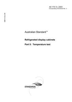 AS 1731.5: 10/01/2003 Refrigerated display cabinets, Part 5: Temperature test AS 1731.5: 10/01/2003 Refrigerated display cabinets, Part 5: Temperature test