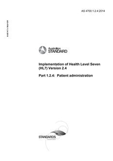 AS 4700.1.2.4: 05/21/2014 Implementation of Health Level Seven (HL7) Version 2.4, Part 1.2.4: Patient administration