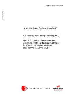 AS/NZS 61000.3.7: 01/25/2001 Electromagnetic compatibility (EMC), Part 3.7: Limits – Assessment of emission limits for fluctuating loads in MV and HV power systems (IEC 61000-3-7:1996, MOD)