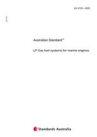 AS 4732: 05/10/2002 LP Gas fuel systems for marine engines