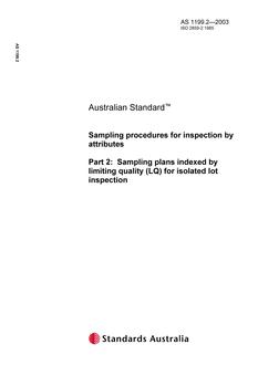 AS 1199.2: 07/28/2003 Sampling procedures for inspection by attributes, Part 2: Sampling plans indexed by limiting quality (LQ) for isolated lot inspection