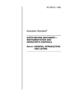 AS 2956.0: 12/31/1987 Earth-moving machinery – Instrumentation and operator’s controls – General introduction and listing