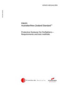 AS/NZS 4821(INT): 05/05/2001 Protective footwear for fire fighters – Requirements and test methods