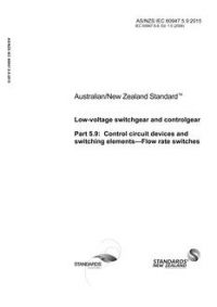 AS/NZS IEC 60947.5.9: 06/29/2015 Low-voltage switchgear and controlgear, Part 5.9: Control circuit devices and switching elements – Flow rate switches