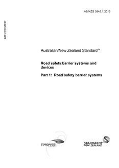 AS/NZS 3845.1: 09/09/2015 Road safety barrier systems and devices, Part 1: Road safety barrier systems