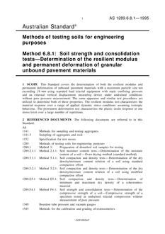 AS 1289.6.8.1: 01/01/1995 Methods of testing soils for engineering purposes, Method 6.8.1: Soil strength and consolidation tests – Determination of the resilient modulus and permanent deformation of granular unbound pavement materials