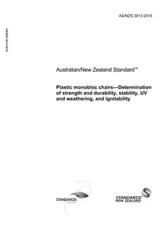 AS/NZS 3813: 10/31/2016 Plastic monobloc chairs – Determination of strength and durability, stability, UV and weathering, and ignitability