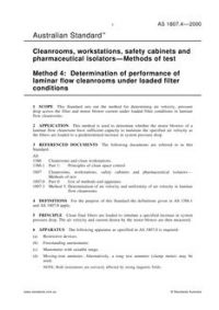 AS 1807.4: 01/01/2000 Cleanrooms, workstations, safety cabinets and pharmaceutical isolators – Methods of test, Method 4: Determination of performance of laminar flow cleanrooms under loaded filter conditions