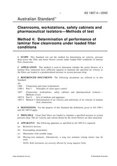 AS 1807.4: 01/01/2000 Cleanrooms, workstations, safety cabinets and pharmaceutical isolators – Methods of test, Method 4: Determination of performance of laminar flow cleanrooms under loaded filter conditions