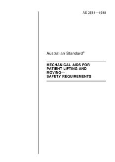 AS 3581: 12/31/1987 Mechanical aids for patient lifting and moving – Safety requirements