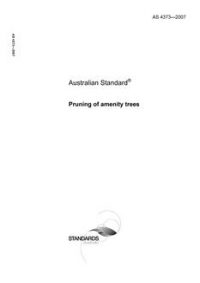 AS 4373: 03/14/2007 Pruning of amenity trees
