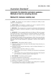 AS 2362.25: 01/01/1996 Automatic fire detection and alarm systems – Methods of test for actuating devices – Indicator visibility test AS 2362.25: 01/01/1996 Automatic fire detection and alarm systems – Methods of test for actuating devices – Indicator visibility test