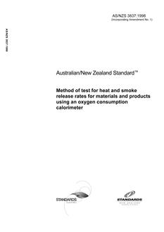 AS/NZS 3837: 11/05/1998 Method of test for heat and smoke release rates for materials and products using an oxygen consumption calorimeter