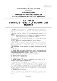 AS 1774.22: 12/31/1984 Refractories and refractory materials – Physical test methods – Bonding strength of refractory mortar AS 1774.22: 12/31/1984 Refractories and refractory materials – Physical test methods – Bonding strength of refractory mortar