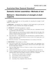 AS/NZS 4387.3: 06/05/1996 Domestic kitchen assemblies – Methods of test, Method 3: Determination of strength of shelf supports AS/NZS 4387.3: 06/05/1996 Domestic kitchen assemblies – Methods of test, Method 3: Determination of strength of shelf supports