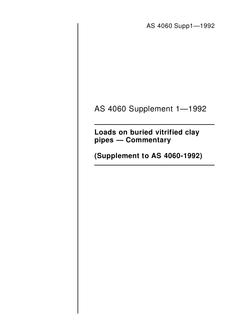 AS 4060 SUPP 1: 11/16/1992 Loads on buried vitrified clay pipes – Commentary (Supplement to AS 4060-1992)