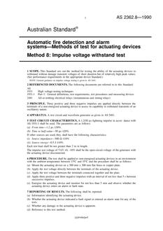 AS 2362.8: 08/06/1990 Automatic fire detection and alarm systems – Methods of test for actuating devices – Impulse voltage withstand test AS 2362.8: 08/06/1990 Automatic fire detection and alarm systems – Methods of test for actuating devices – Impulse voltage withstand test