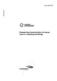 AS 5142: 10/14/2016 Dewatering characteristics of coarse coal in a vibrating centrifuge AS 5142: 10/14/2016 Dewatering characteristics of coarse coal in a vibrating centrifuge