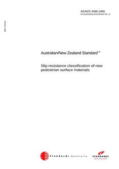 AS/NZS 4586: 08/05/1999 Slip resistance classification of new pedestrian surface materials