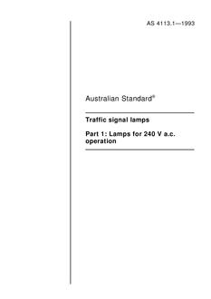 AS 4113.1: 01/01/1993 Traffic signal lamps – Lamps for 240 V a.c. operation