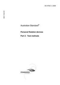 AS 4758.3: 01/01/2008 Personal flotation devices – Test methods