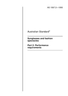 AS 1067.2: 01/01/1990 Sunglasses and fashion spectacles, Part 2: Performance requirements