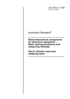 AS 3726.6: 12/31/1988 Electromechanical components for electronic equipment – Basic testing procedures and measuring methods – Climatic tests and soldering tests