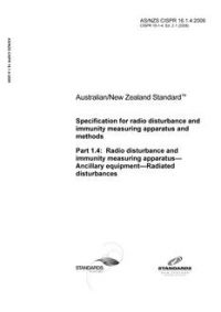 AS/NZS CISPR 16.1.4: 08/21/2009 Specification for radio disturbance and immunity measuring apparatus and methods, Part 1.4: Radio disturbance and immunity measuring apparatus – Ancillary equipment – Radiated disturbances