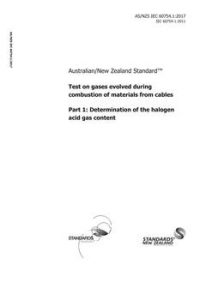 AS/NZS IEC 60754.1: 06/30/2017 Test on gases evolved during combustion of materials from cables, Part 1: Determination of the halogen acid gas content