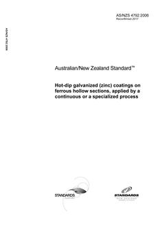 AS/NZS 4792: 07/17/2006 Hot-dip galvanized (zinc) coatings on ferrous hollow sections, applied by a continuous or a specialized process