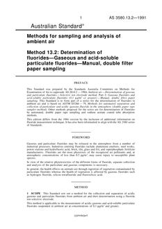 AS 3580.13.2: 01/01/1991 Methods for sampling and analysis of ambient air – Part 13.2: Determination of fluorides – Gaseous and acid-soluble particulate fluorides – Manual, double filter paper sampling