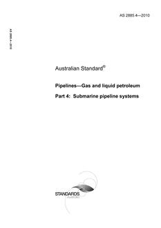 AS 2885.4: 01/01/2010 Pipelines – Gas and liquid petroleum, Part 4: Submarine pipeline systems