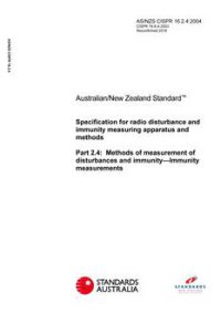 AS/NZS CISPR 16.2.4: 06/02/2004 Specification for radio disturbance and immunity measuring apparatus and methods, Part 2.4: Methods of measurement of disturbances and immunity – Immunity measurements