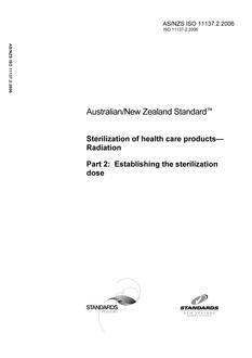 AS/NZS ISO 11137.2: 12/19/2006 Sterilization of health care products – Radiation, Part 2: Establishing the sterilization dose
