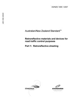 AS/NZS 1906.1: 02/21/2007 Retroreflective materials and devices for road traffic control purposes, Part 1: Retroreflective sheeting