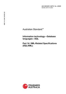 AS ISO IEC 9075.14: 01/01/2005 Information technology – Database languages – SQL, Part 14: XML-Related Specifications (SQL/XML)