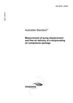 AS 4637: 05/30/2006 Measurement of pump displacement and free air delivery of a reciprocating air compressor package