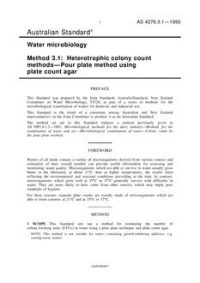 AS 4276.3.1: 01/01/1995 Water microbiology – Heterotrophic colony count methods – Pour plate method using plate count agar