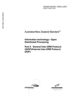 AS/NZS ISO/IEC 19500.2: 01/24/2007 Information technology – Open Distributed Processing, Part 2: General Inter-ORB Protocol (GIOP)/Internet Inter-ORB Protocol (IIOP)
