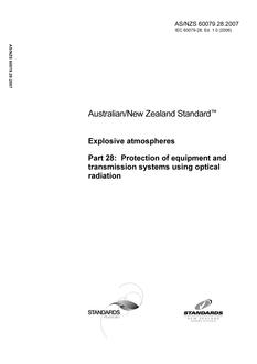AS/NZS 60079.28: 04/26/2007 Explosive atmospheres, Part 28: Protection of equipment and transmission systems using optical radiation