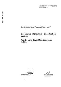 AS/NZS ISO 19144.2: 11/30/2012 Geographic information – Classification systems, Part 2: Land Cover Meta Language (LCML)