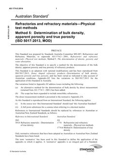 AS 1774.5: 12/10/2014 Refractories and refractory materials – Physical test methods, Method 5: Determination of bulk density, apparent porosity and true porosity (ISO 5017:2013, MOD)