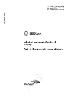 AS ISO 22915.13: 06/30/2015 Industrial trucks – Verification of stability, Part 13: Rough-terrain trucks with mast