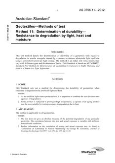 AS 3706.11: 04/30/2012 Geotextiles – Methods of test, Method 11: Determination of durability – Resistance to degradation by light, heat and moisture