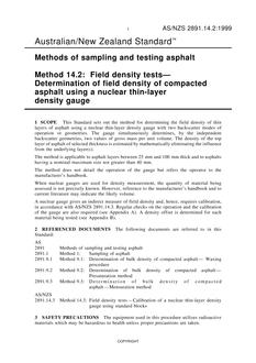 AS/NZS 2891.14.2: 04/05/1999 Methods of sampling and testing asphalt, Method 14.2: Field density tests – Determination of field density of compacted asphalt using a nuclear thin-layer density gauge