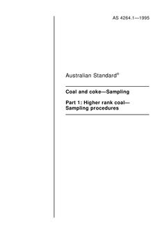 AS 4264.1: 01/01/1995 Coal and coke – Sampling, Part 1: Higher rank coal – Sampling procedures