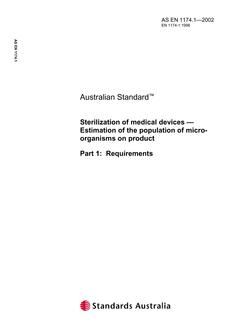 AS EN 1174.1: 01/01/2002 Sterilization of medical devices – Estimation of the population of micro-organisms on product, Part 1: Requirements