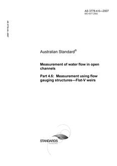 AS 3778.4.6: 08/06/2007 Measurement of water flow in open channels, Part 4.6: Measurement using flow gauging structures – Flat-V weirs